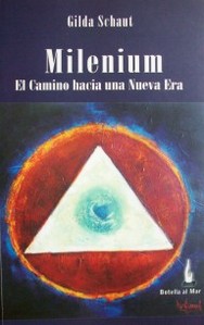 Milenium : el camino hacia una nueva era