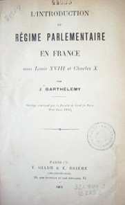 L´ introduction du régime parlementaire en France sous Louis XVIII et Charles X