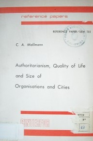 Authoritarianism, quality of life and size of organisations and cities