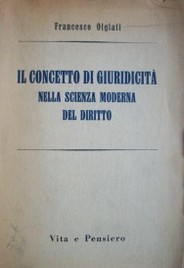 Il concetto di giuridicitá nella scienza moderna del diritto