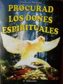 Procurad los dones espirituales : prosa