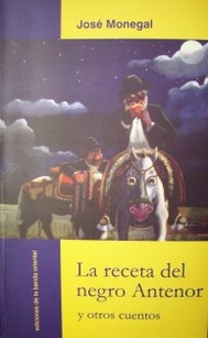 La receta del negro Antenor : y otros cuentos