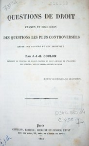 Question de droit : examen et discussion des questions les plus controversées entre les auteurs et les tribunaux