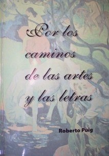 Por los caminos de las artes y las letras