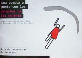 Una puesta a punto con los derechos de las mujeres : guía de recursos y de derechos