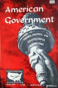 American government : theory, politics, and constitutional foundation