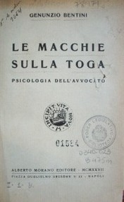 Le macchie sulla toga : psicologia dell´avvocato