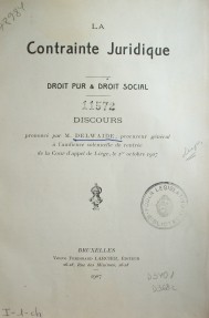 La contrainte juridique : droit pur & droit social :discours