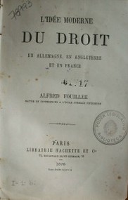 L´ idée moderne du droit en Allemagne, en Angleterre et en France