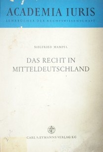 Das recht in mitteldeutschland : staats und rechtslebre- verfassungsrecht