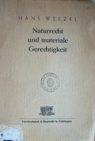 Naturrecht und materiale Gerechtigkeit : prolegomena zu einer Rechtsphilosophie