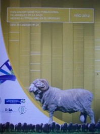 Evaluación genética poblacional de animales de la raza merino australiano en Uruguay : catálogo de padres 2012