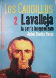 Lavalleja : la patria independiente