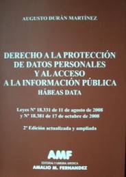 Derecho a la protección de datos personales y al acceso a la información pública : hábeas data