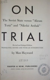 On trial : the Soviet State versus "Abram Tertz" and "Nikolai Arzhak"