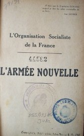 L'ármée nouvelle : l´organisation socialiste de la France