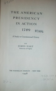 The american Presidency inaction 1789 : a study in constitutional history