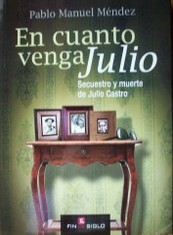 En cuanto venga Julio : secuestro y muerte de Julio Castro