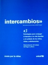 Estrategias para conjugar el derecho a la vida familiar y el cuidado de los niños, niñas y adolescentes : sistematización del trabajo del Hogar La Barca