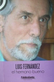 Luis Fernández : el hermano bueno