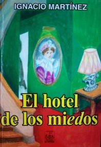 El hotel de los miedos