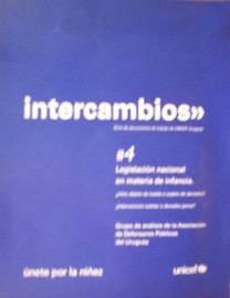 Legislación nacional en materia de infancia : ¿niño objeto de tutela o sujeto de derecho? : ¿intervención tutelar o Derecho Penal?