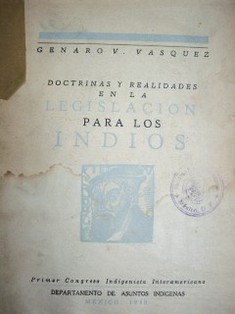 Doctrinas y realidades en la legislación para los indios