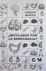 ¿Mutilados por la democracia?