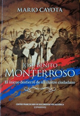 José Benito Monterroso : el inicuo destierro de un ilustre ciudadano