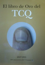 El libro de Oro del TCQ : 2007-2011