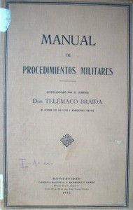 Manual de procedimientos militares : de acuerdo a las leyes y disposiciones vigentes