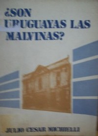 ¿Son uruguayas las Malvinas?