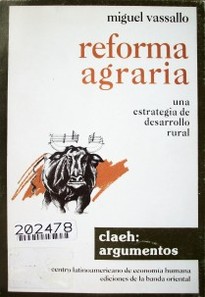 Reforma agraria : una estrategia de desarrollo rural