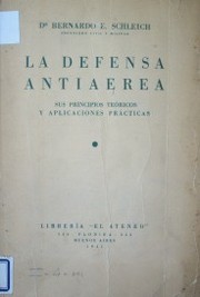 La defensa antiaérea : sus principios teóricos y aplicaciones prácticas