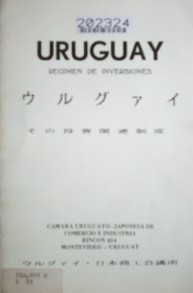 Uruguay : régimen de inversiones