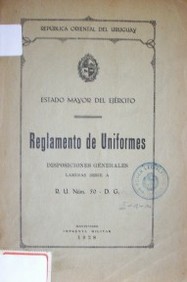 Reglamento de uniformes : disposiciones generales, láminas Serie A
