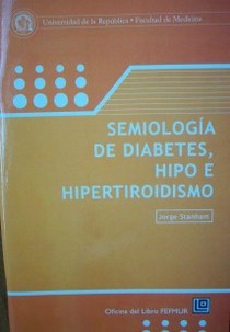 Semiología de diabetes, hipotiroidismo e hipertiroidismo