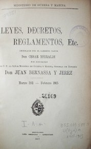 Leyes, decretos, reglamentos, etc., marzo 1911-febrero 1915