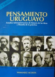 Pensamiento uruguayo : estudios latinoamericanos de historia de las ideas y filosofía de la práctica