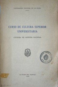 Curso de cultura superior universitaria : cátedra de defensa nacional