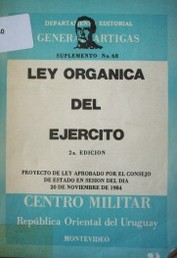 Ley orgánica del Ejército : proyecto de ley aprobado por el Consejo de Estado en sesión del día 20 de noviembre de 1984