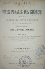 Cartilla de las Leyes Penales del Ejército : agregada al código de Justicia Militar