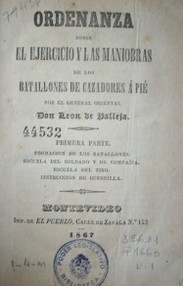 Ordenanza sobre el ejercicio y las maniobras de los batallones de cazadores a pié