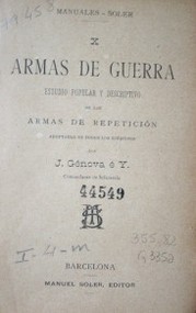 Armas de guerra : estudio popular y descriptivo de las armas de repetición