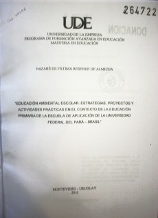 Educación ambiental escolar: estrategias, proyectos y actividades prácticas en el contexto de la educación primaria de la escuela de aplicación de la Universidad Federal del Pará-Brasil