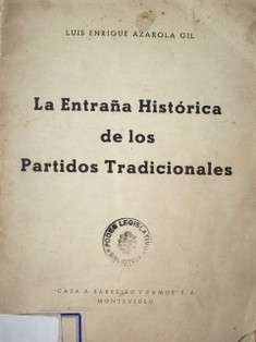 La entraña histórica de los Partidos Tradicionales