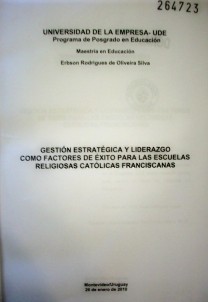 Gestión estratégica y liderazgo como factores de éxito para las escuelas religiosas católicas franciscanas