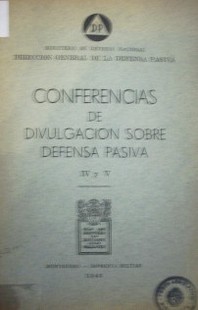 Conferencias de divulgación sobre defensapasiva, IV y V