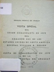 Visita oficial del Señor Comandante en Jefe del Comando Sur de los Estados Unidos de Norte América General William B. Rosson