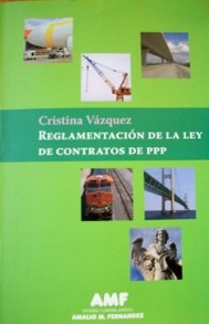 Reglamentación de la Ley de Contratos de PPP : Decreto Nº17/012 de 26 de enero de 2012